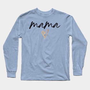 Mama Long Sleeve T-Shirt